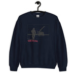 "Still Flying" Unisex Sweatshirt